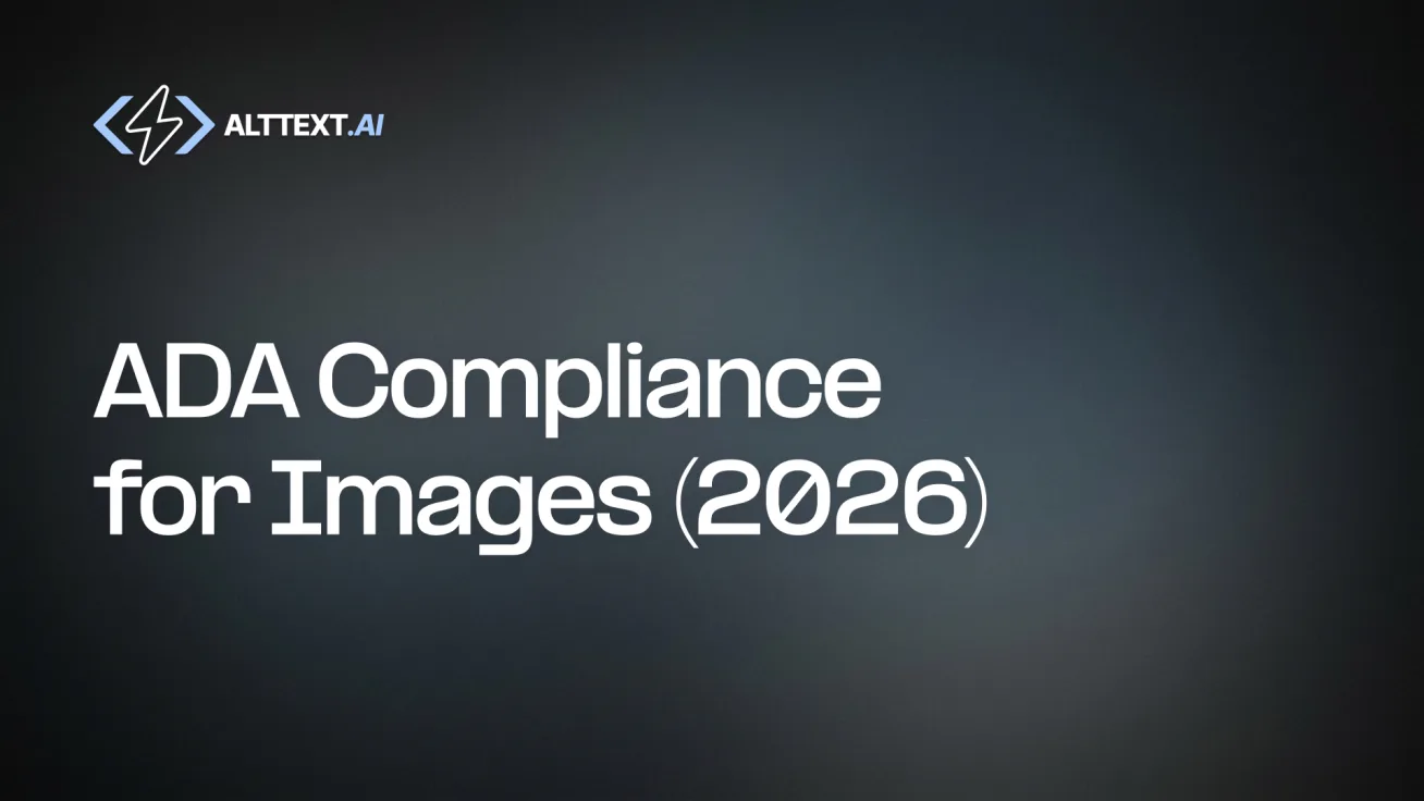 ADA Compliance for Images 2026 — hero showing the ADA seal alongside an accessible image with descriptive alt text annotated.