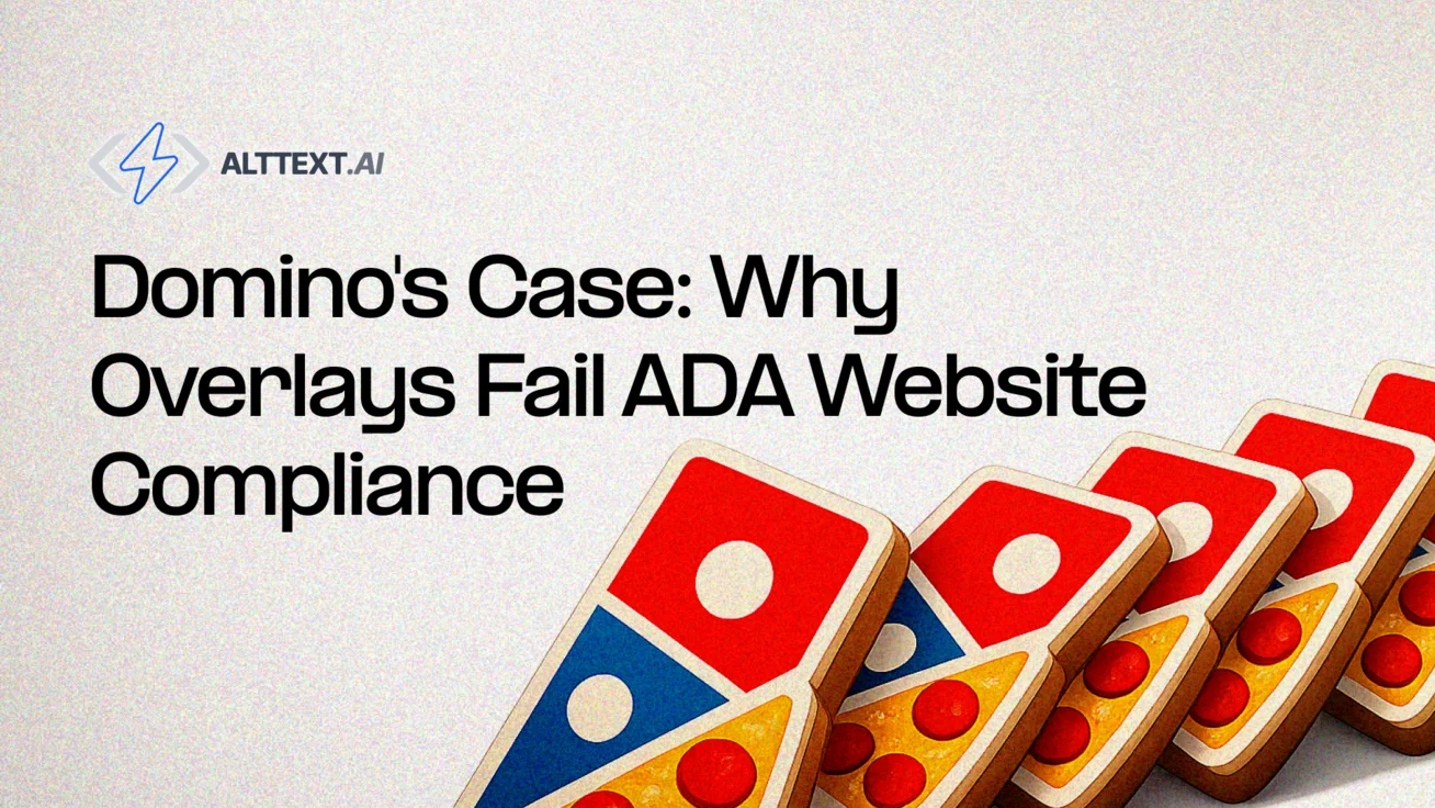 Blog post title 'Domino's Case: Why Overlays Fail ADA Website Compliance' with AltText.ai logo and illustrated Domino's-style dominoes falling on textured beige background