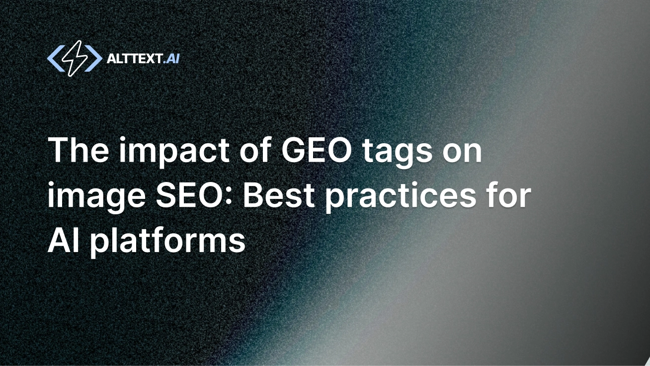 GEO tags and image SEO optimization for AI platforms