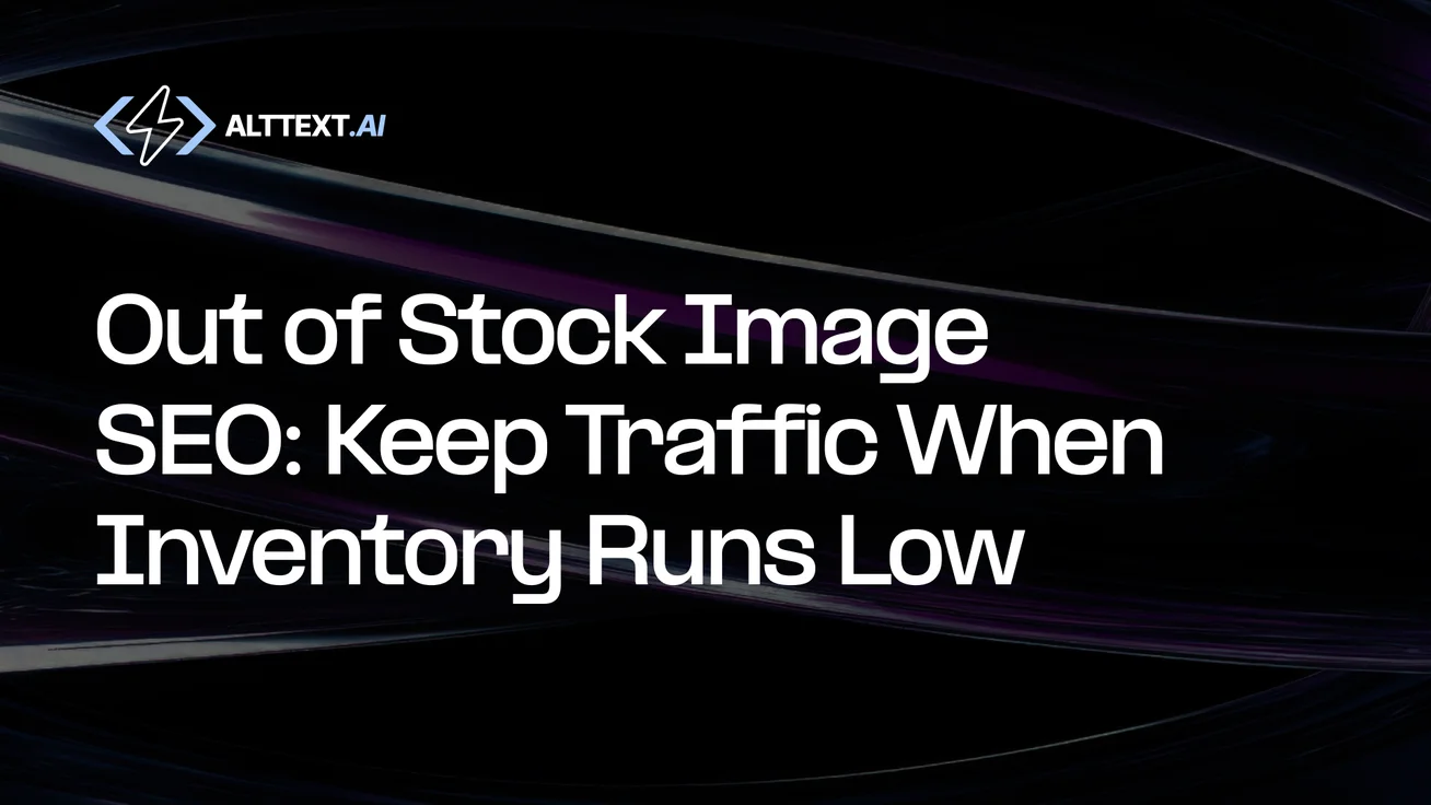 Blog post title 'Out of Stock Image SEO: Keep Traffic When Inventory Runs Low' with AltText.ai logo on black background with purple and blue light streaks